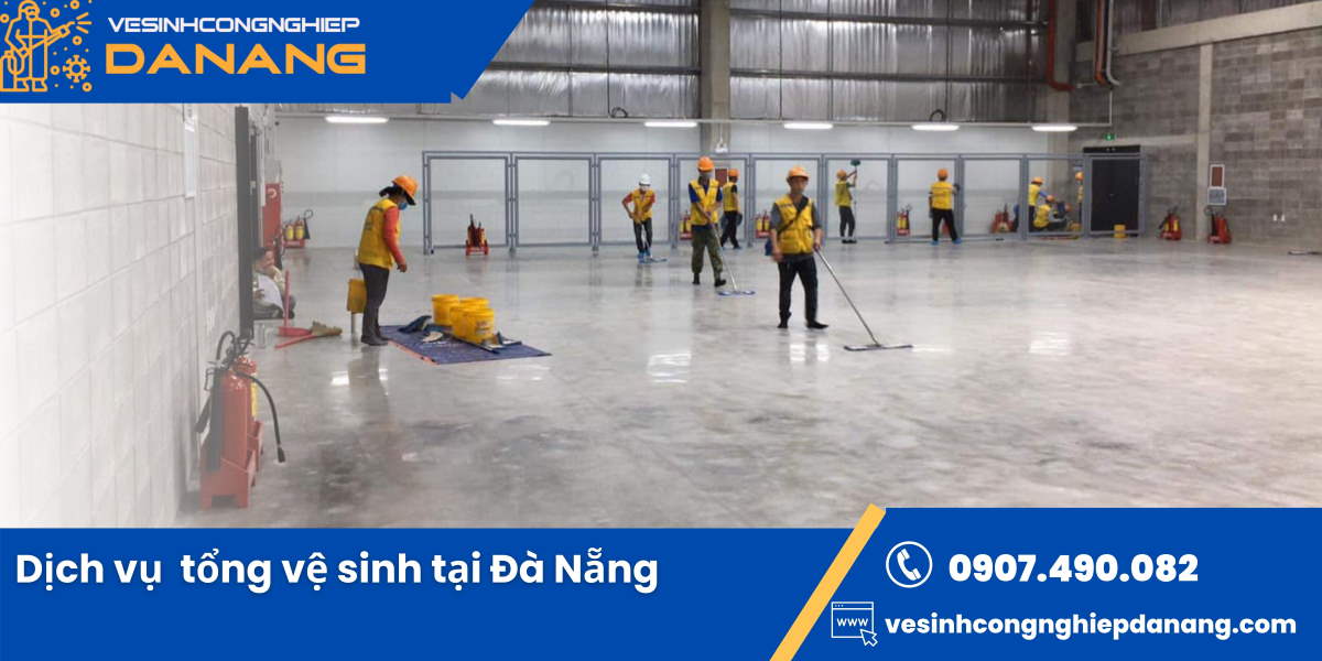 Dịch vụ tổng vệ sinh tại Đà Nẵng