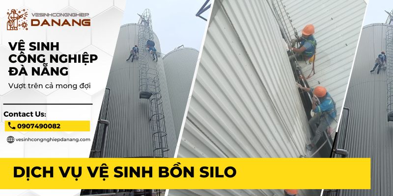 Dịch vụ vệ sinh bồn silo tại Đà Nẵng