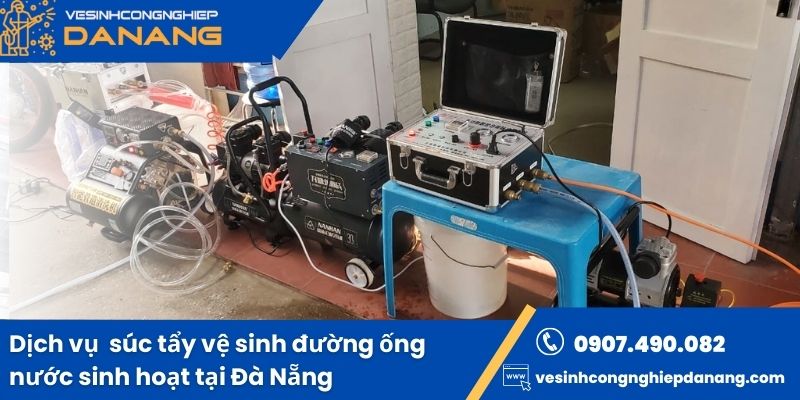 Súc tẩy làm sạch đường ống nước sinh hoạt tại Đà Nẵng